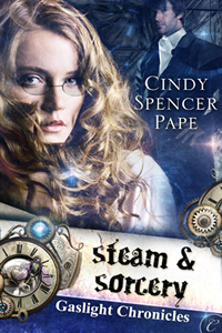 Steam and Sorcery by Cindy Spencer Pape