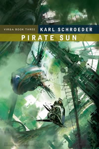 Pirate Sun by Karl Schroeder