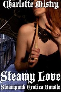 Steamy Love by Charlotte Mistry
