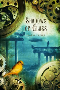 Shadows of Glass by Kassey Tayler