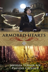 Armored Hearts by Melissa Turner Lee and Pauline Creeden