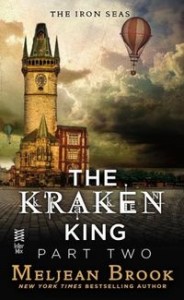 The Kraken King (Part Two) by Meljean Brook