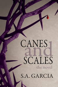 Canes and Scales by S.A. Garcia