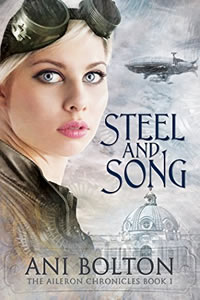 Steel and Song by Ani Bolton