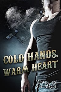 Cold Hands, Warm Heart by Hollis Shiloh