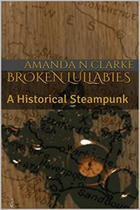 Broken Lullabies by Amanda N Clarke