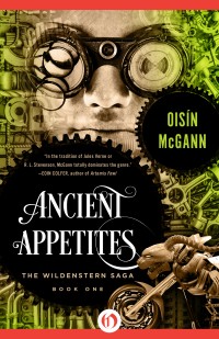 Ancient Appetites by Oisin McGann
